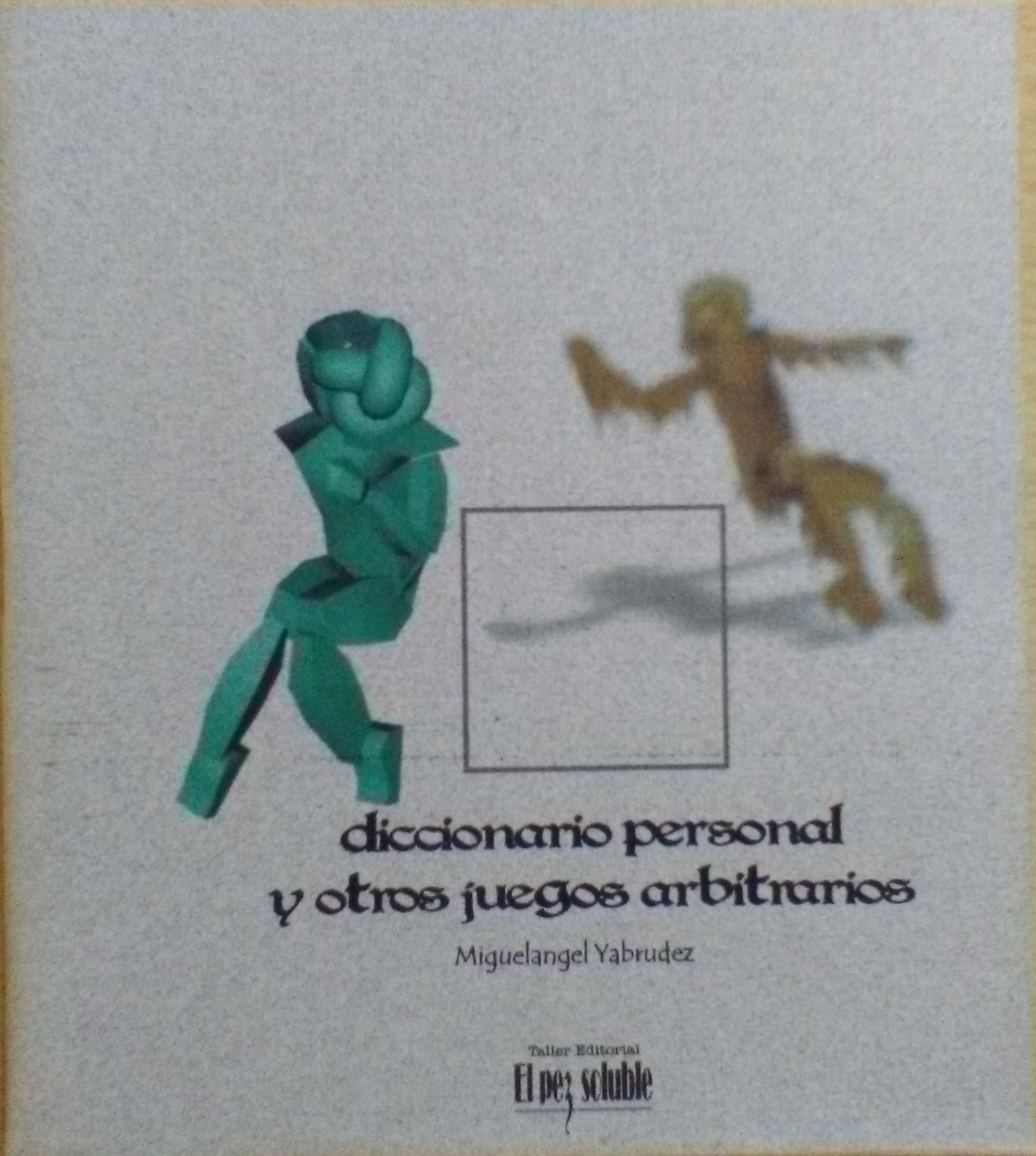 Diccionario personal y otros juegos arbitrarios